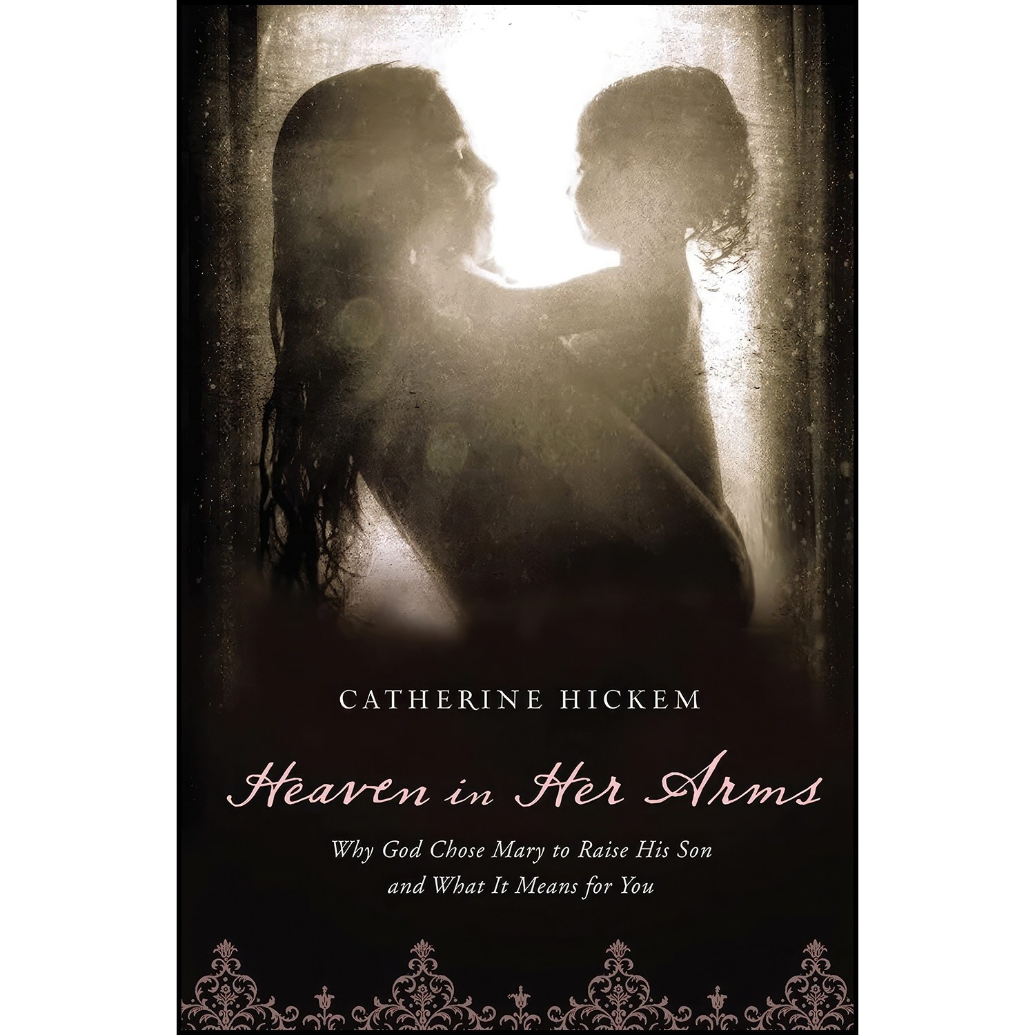 کتاب زبان اصلی Heaven in Her Arms اثر Catherine Hickem
