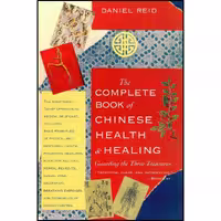 کتاب زبان اصلی The Complete Book of Chinese Health  Healing انتشارات Shambhala