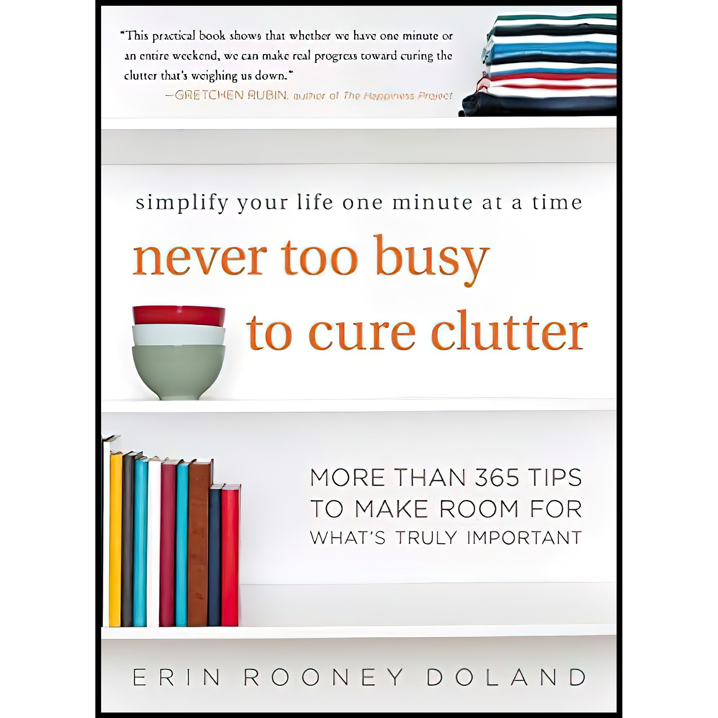 کتاب زبان اصلی Never Too Busy to Cure Clutter اثر ErinRooney Doland