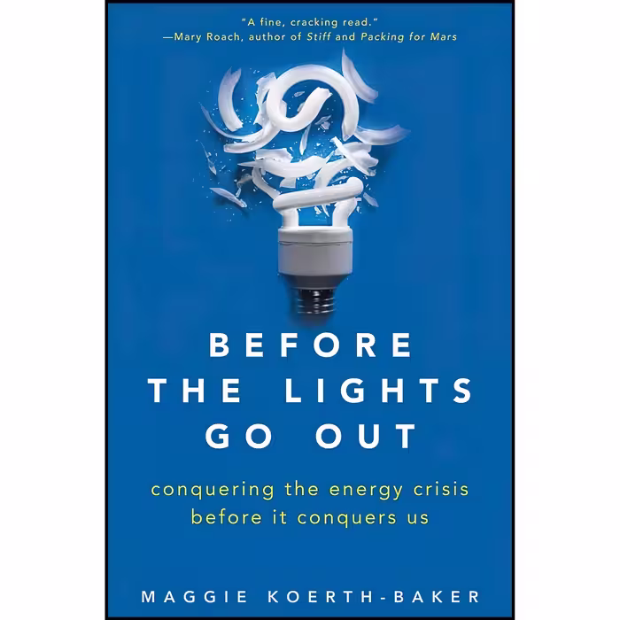 کتاب زبان اصلی Before the Lights Go Out اثر Maggie KoerthBakerMaggie Koerth