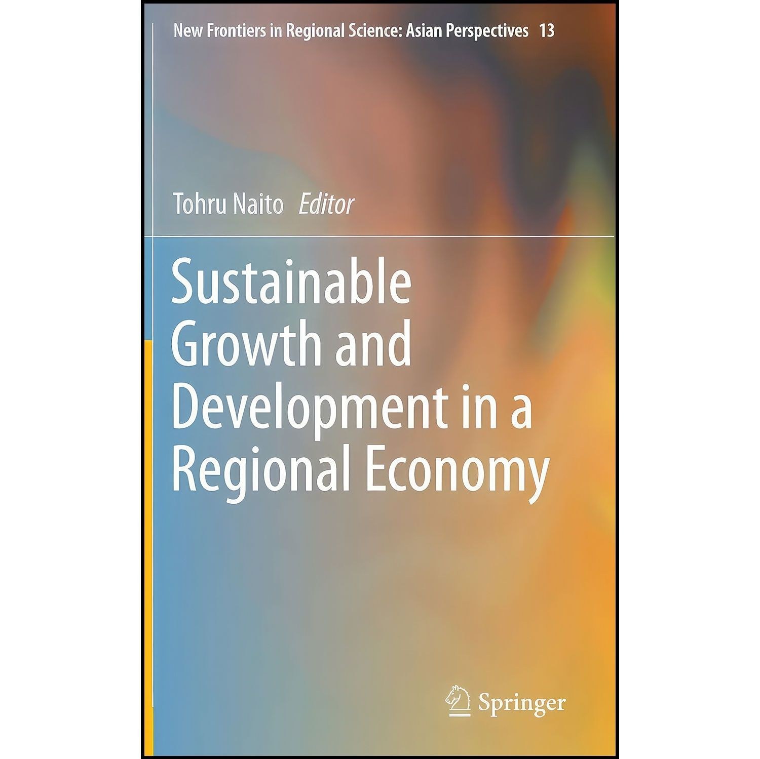 کتاب زبان اصلی Sustainable Growth and Development in a Regional Economy