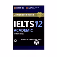 کتاب Cambridge English IELTS 12 Academic اثر جمعی از نویسندگان انتشارات الوند پویان