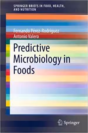 [PDF] دانلود کتاب Predictive Microbiology In Foods, 2013