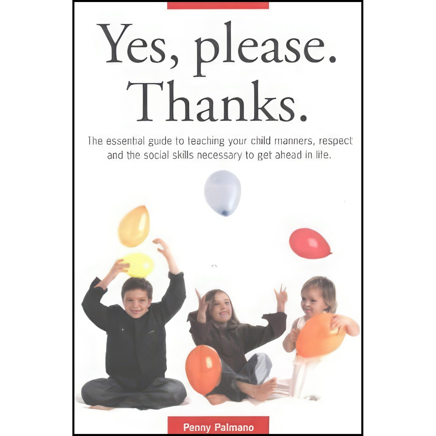 کتاب زبان اصلی Yes Please Thanks اثر Penny Palmano