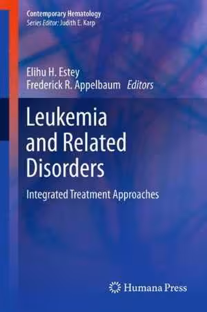 [PDF] دانلود کتاب Leukemia And Related Disorders - Integrated Treatment Approaches, 2012