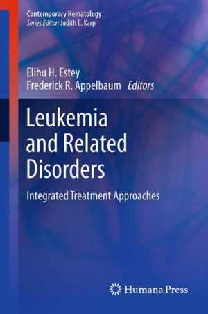 [PDF] دانلود کتاب Leukemia And Related Disorders - Integrated Treatment Approaches, 2012