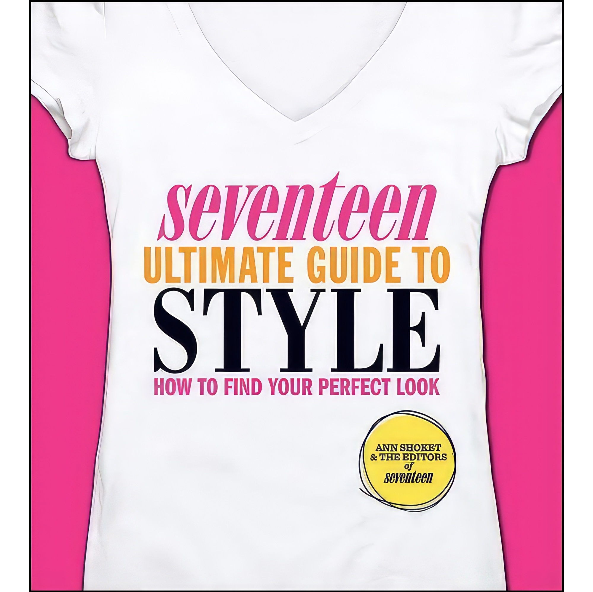 کتاب زبان اصلی Seventeen Ultimate Guide to Style انتشارات Running Press Adult