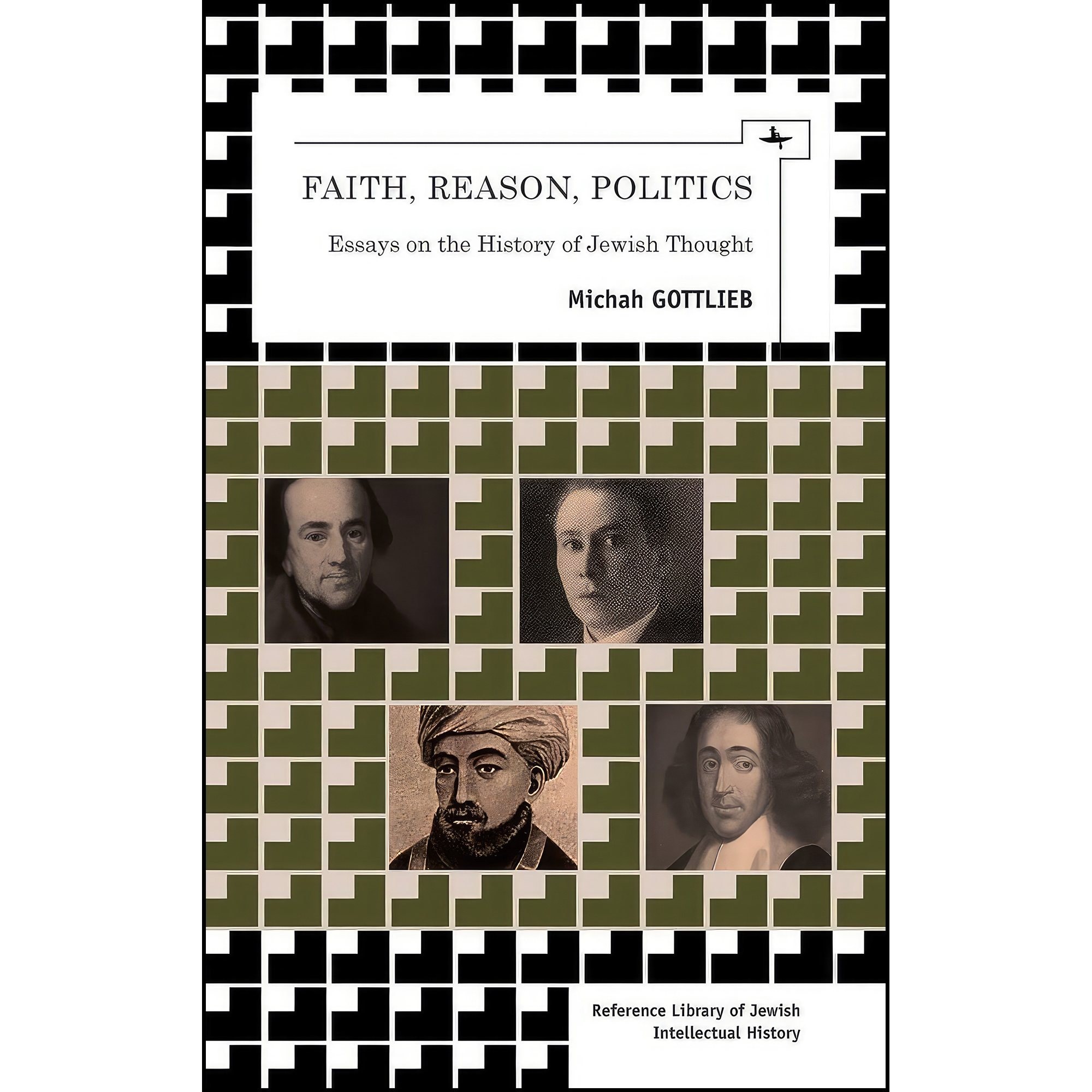 کتاب زبان اصلی Faith Reason Politics اثر Michah Gottlieb