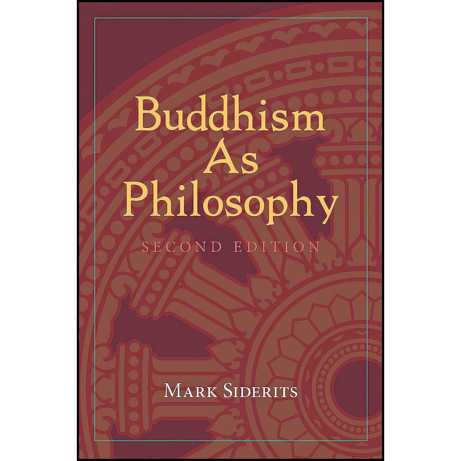 کتاب زبان اصلی Buddhism As Philosophy اثر Mark Siderits