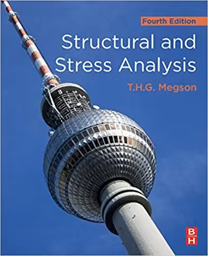 󾕇 دانلود کتاب Structural And Stress Analysis, 4th ed, 2019 - دانلود کتاب های دانشگاهی