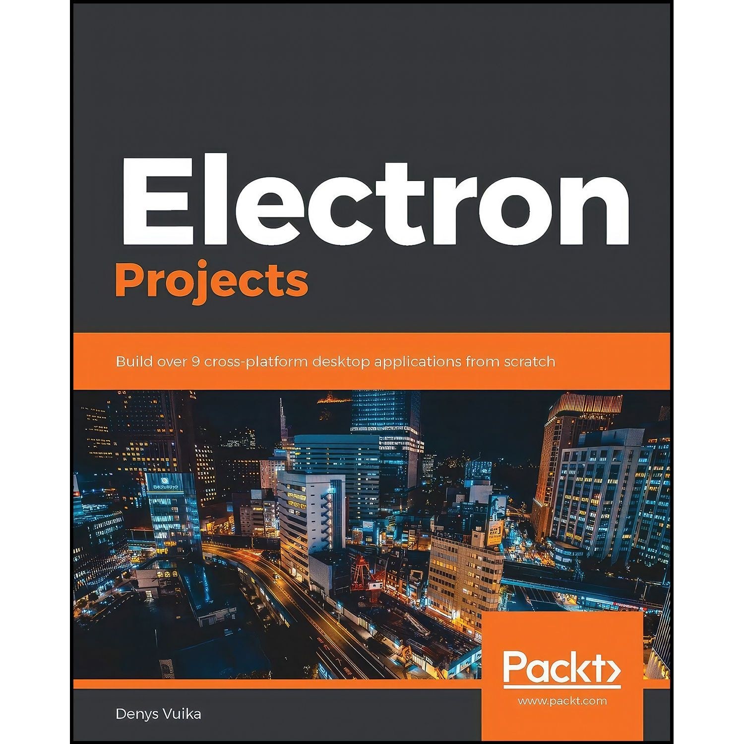 کتاب زبان اصلی Electron Projects اثر Denys Vuika