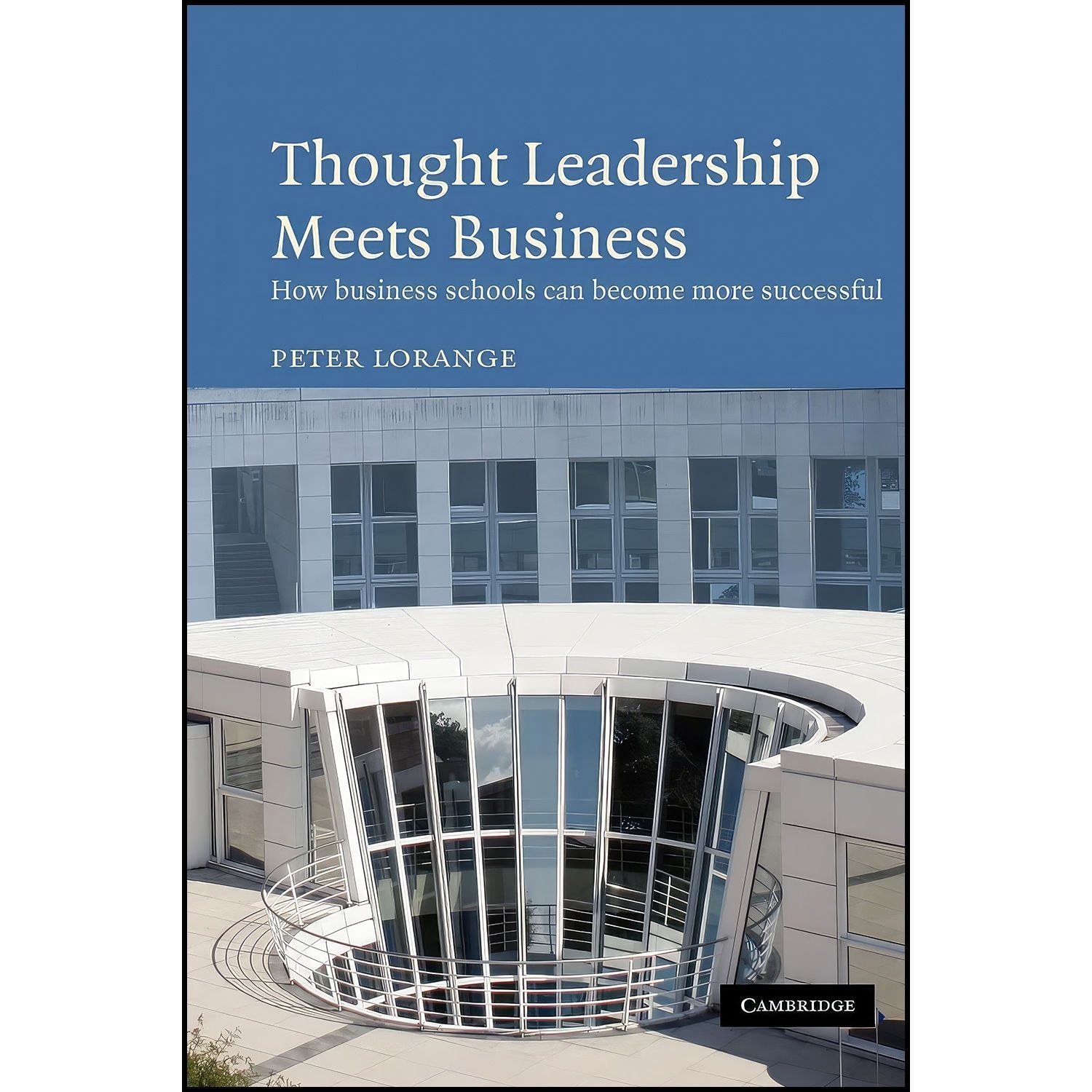 کتاب زبان اصلی Thought Leadership Meets Business اثر Peter Lorange