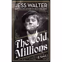 کتاب زبان اصلی The Cold Millions اثر Jess Walter انتشارات Viking