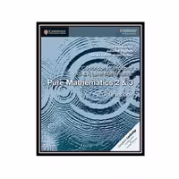 کتاب Cambridge International AS  A Level Mathematics- Pure Mathem