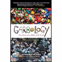 کتاب زبان اصلی Garbology اثر Edward Humes انتشارات Avery