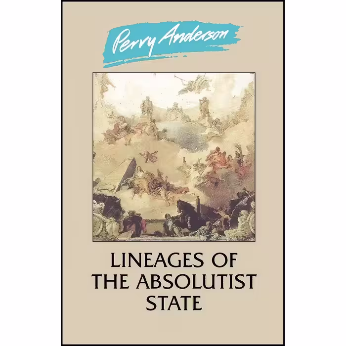 کتاب زبان اصلی Lineages of the Absolutist State اثر Perry Anderson