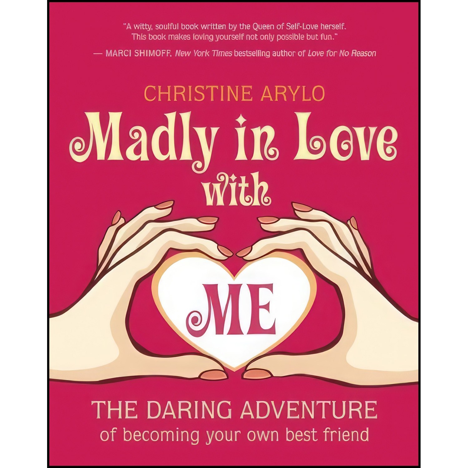 کتاب زبان اصلی Madly in Love with ME اثر Christine Arylo