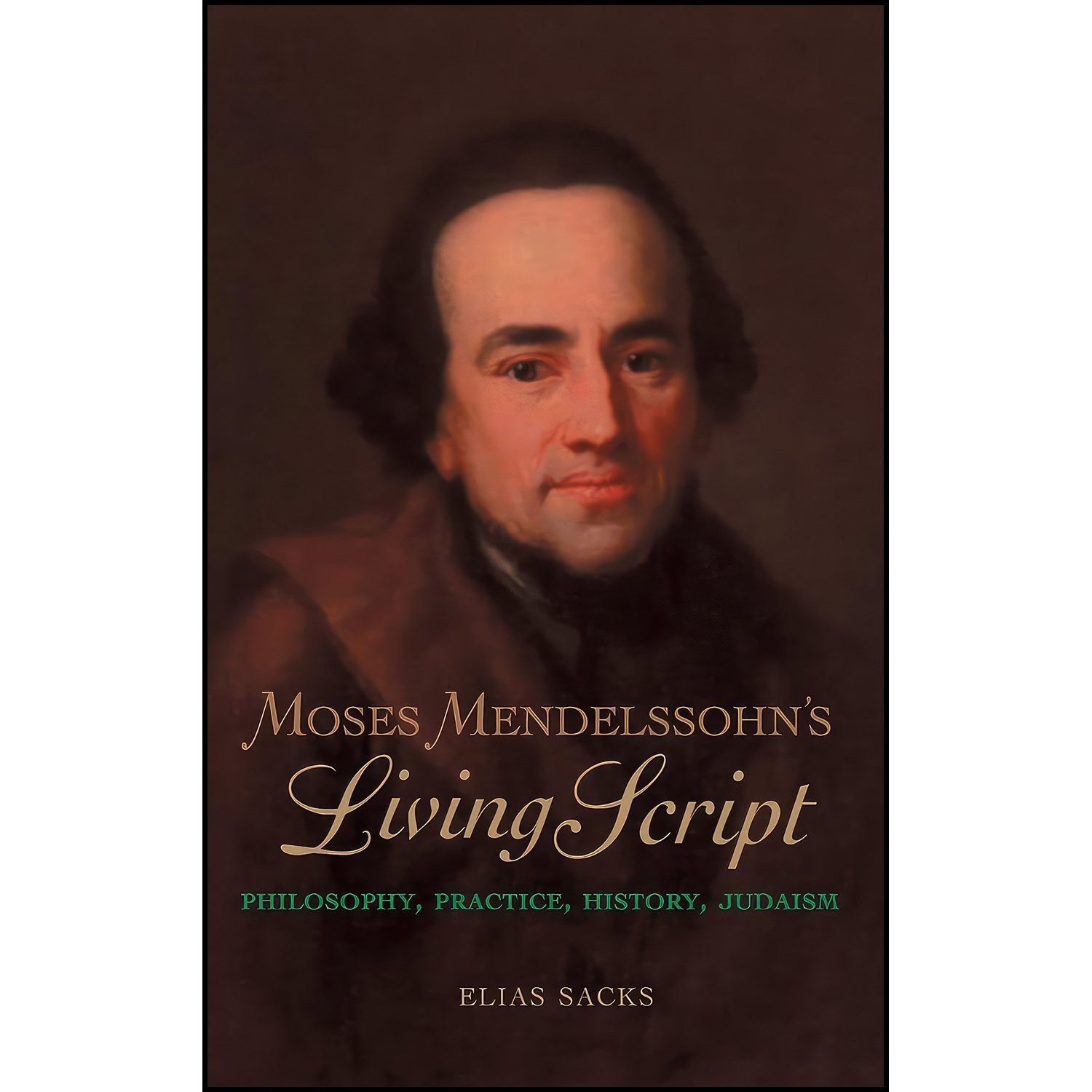 کتاب زبان اصلی Moses Mendelssohns Living Script اثر Elias Sacks