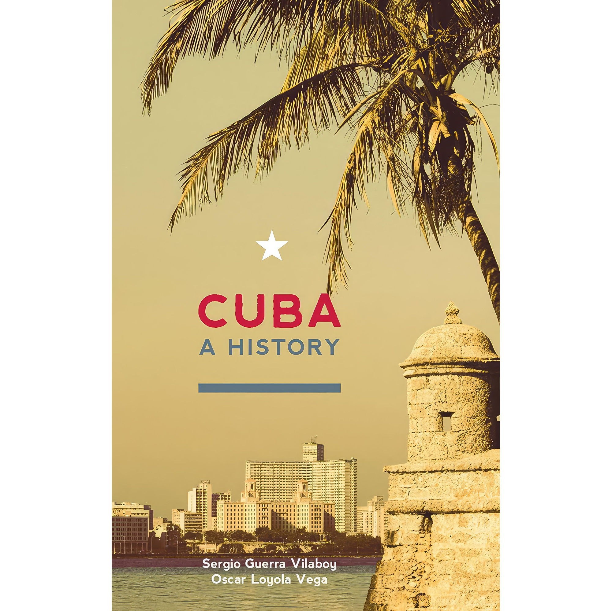 کتاب زبان اصلی Cuba اثر Sergio GuerraVilaboyOscar LoyolaVega
