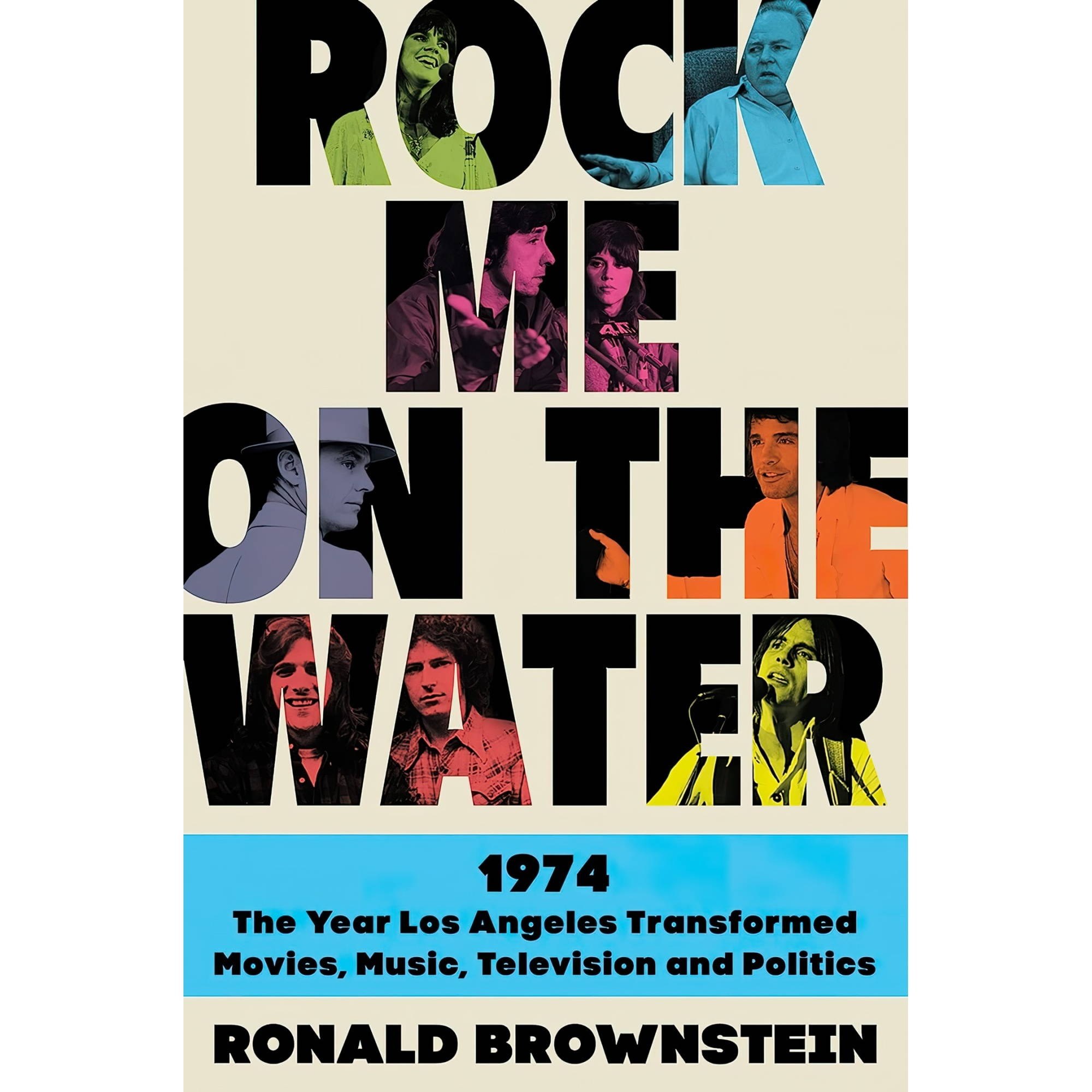 کتاب زبان اصلی Rock Me on the Water the Year Los Angeles Transformed Movies Musi