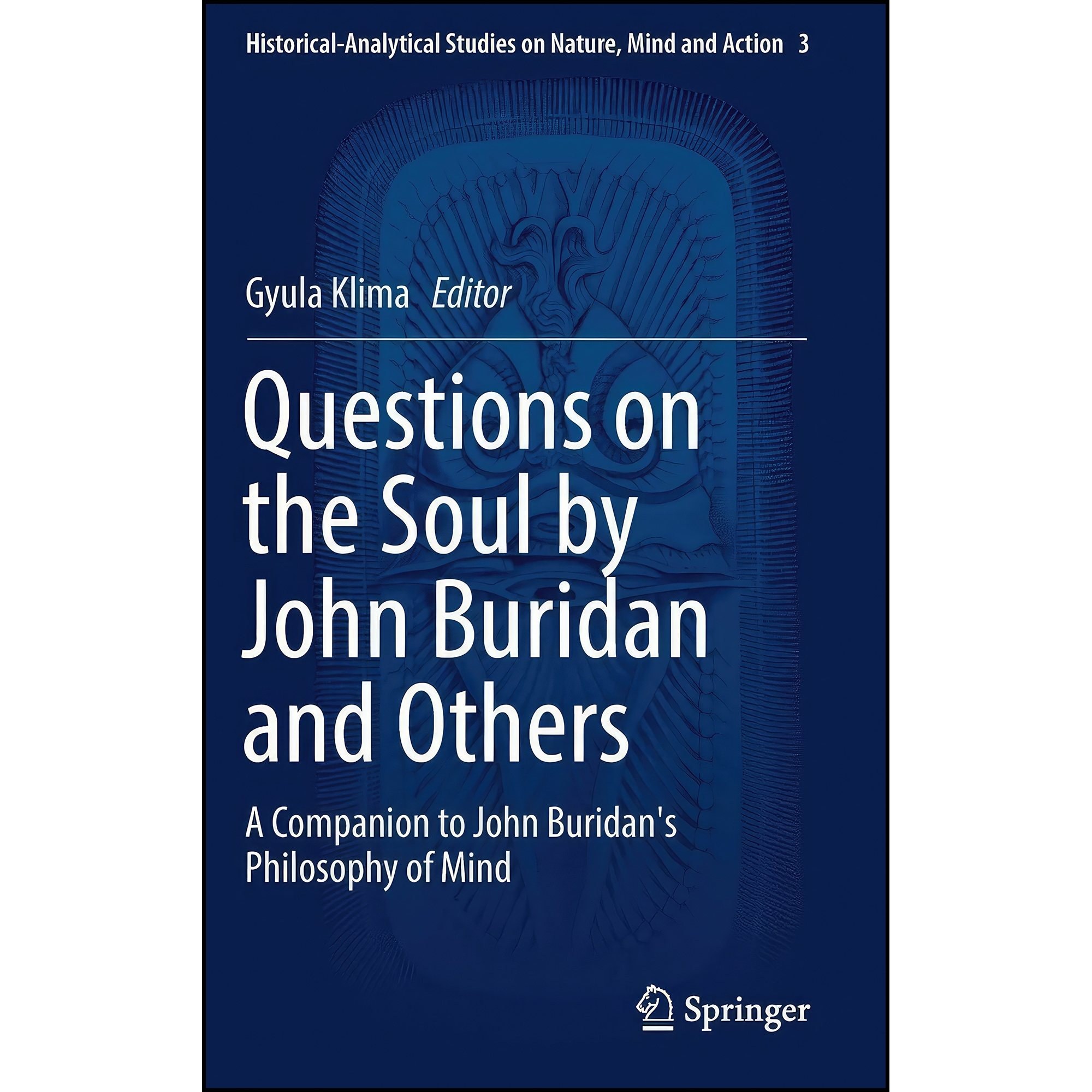 کتاب زبان اصلی Questions on the Soul by John Buridan and Others اثر Gyula Klima