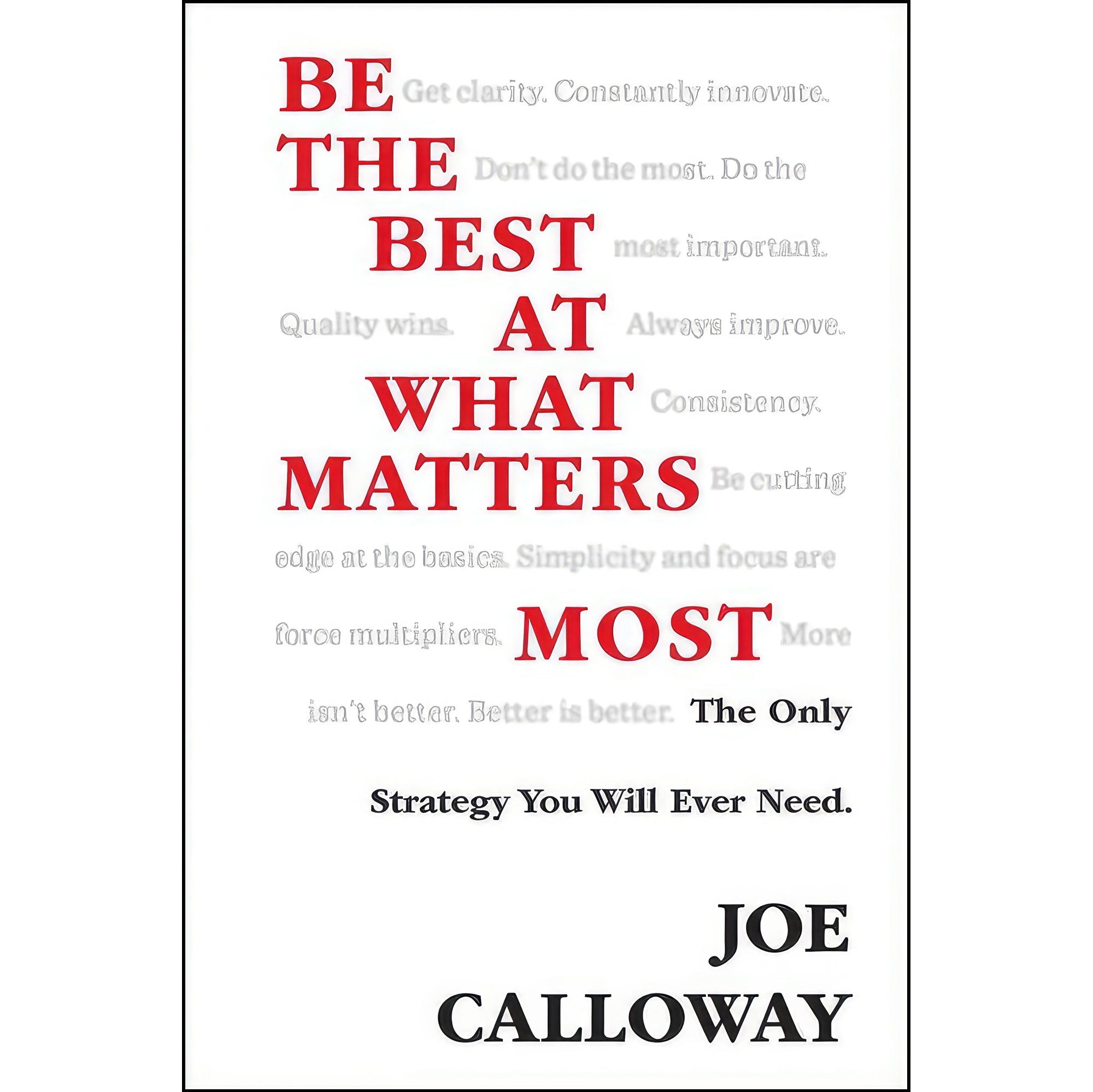 کتاب زبان اصلی Be the Best at What Matters Most اثر Joe Calloway انتشارات Wiley