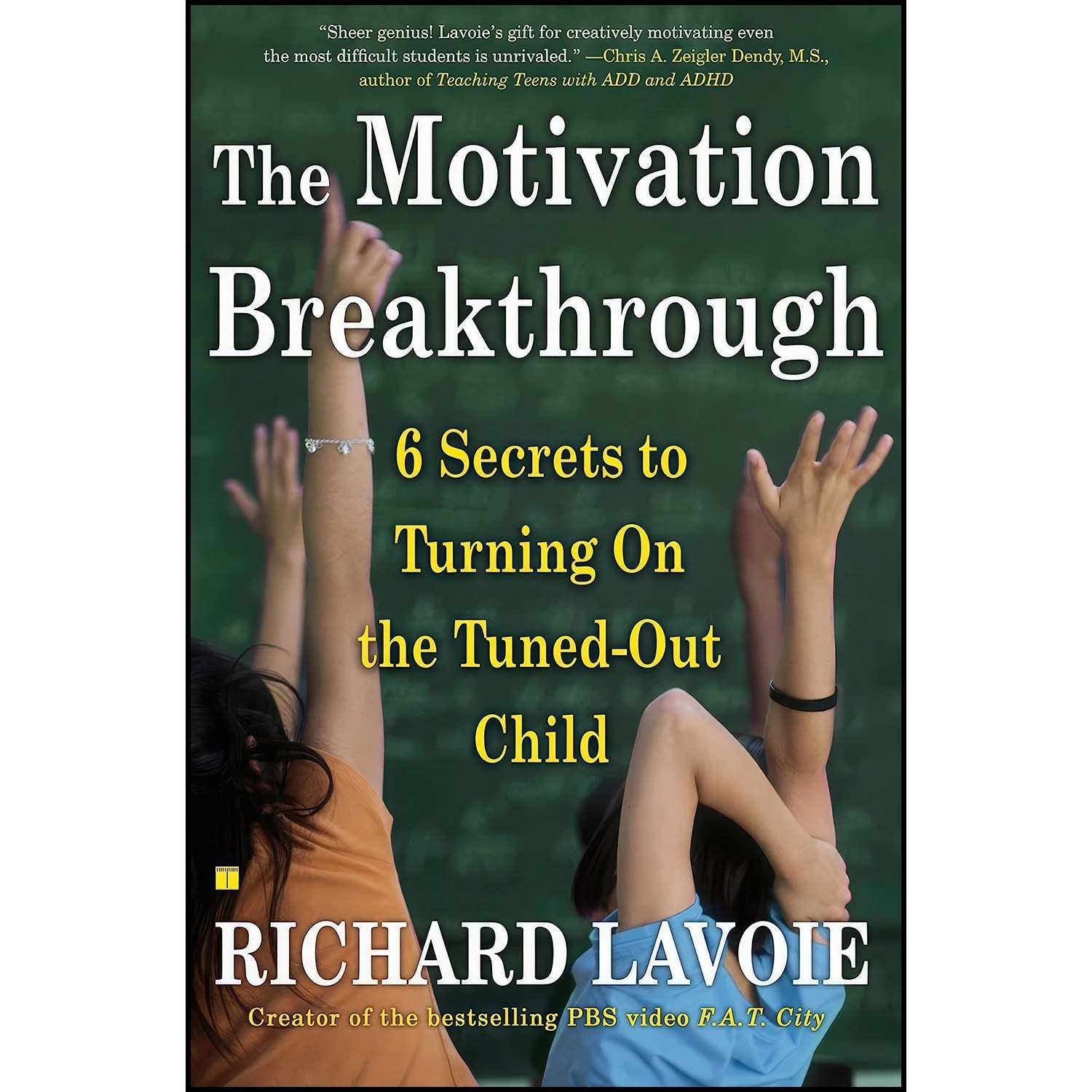 کتاب زبان اصلی The Motivation Breakthrough اثر Richard D Lavoie