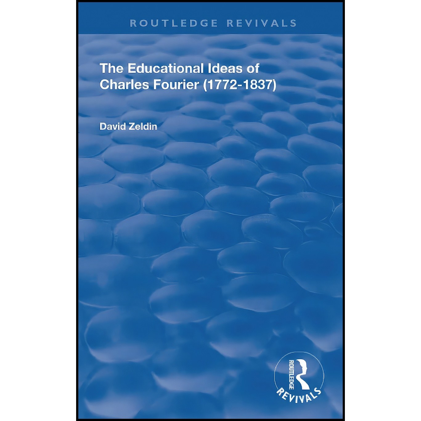 کتاب زبان اصلی The Educational Ideas of Charles Fourier اثر David Zeldin