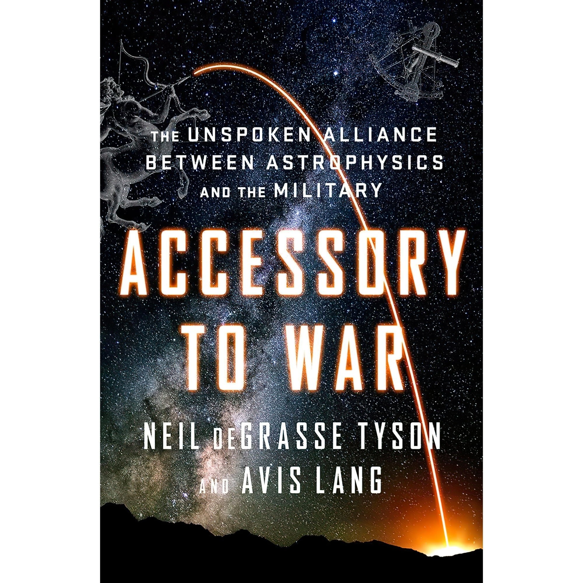 کتاب زبان اصلی Accessory to War اثر Neil deGrasse TysonAvis Lang
