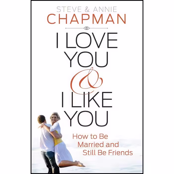 کتاب زبان اصلی I Love You and I Like You اثر Steve Chapman and Annie Chapman