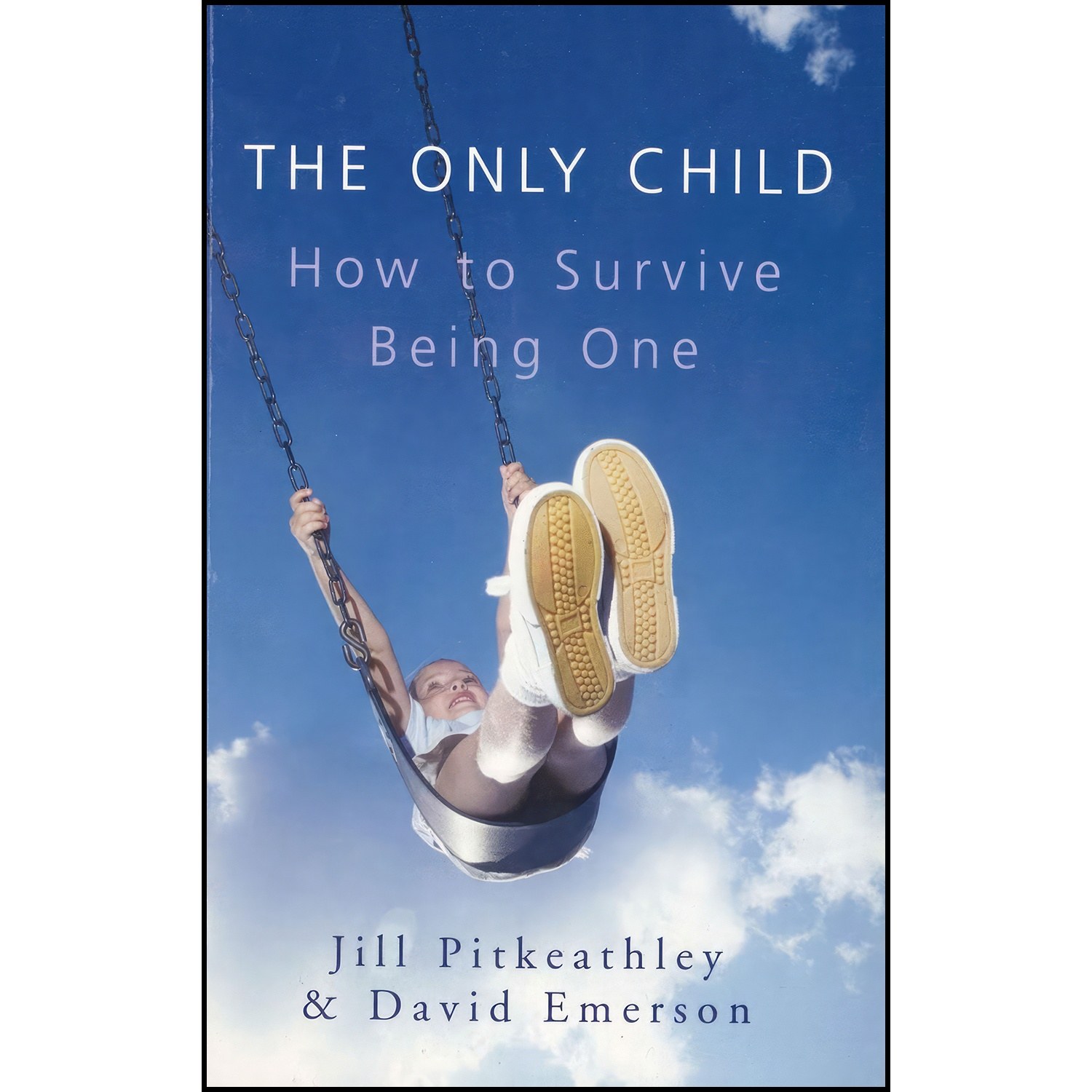 کتاب زبان اصلی The Only Child اثر Jill Pitkeathley and David Emerson