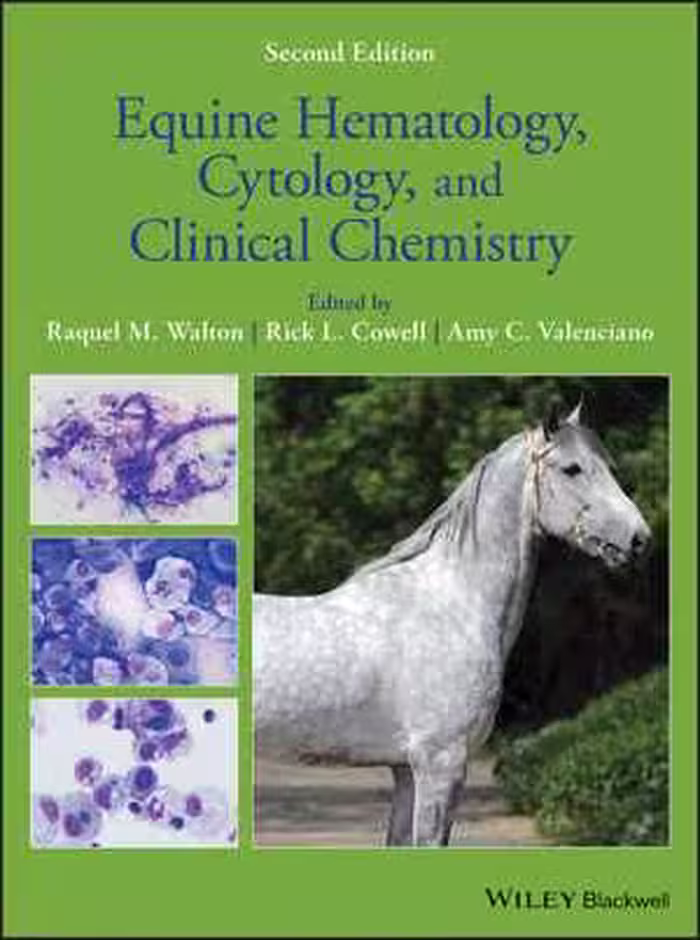 [PDF] دانلود کتاب Equine Hematology, Cytology, And Clinical Chemistry, 2nd ed, 2021