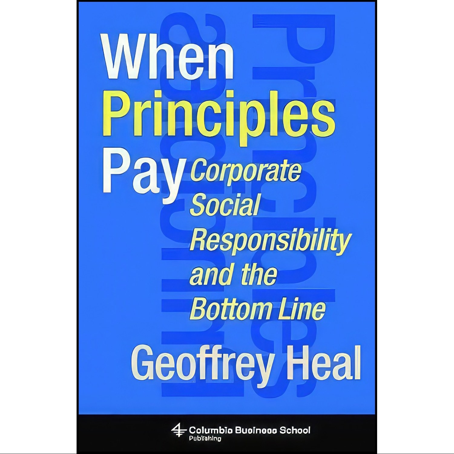 کتاب زبان اصلی When Principles Pay اثر G M Heal