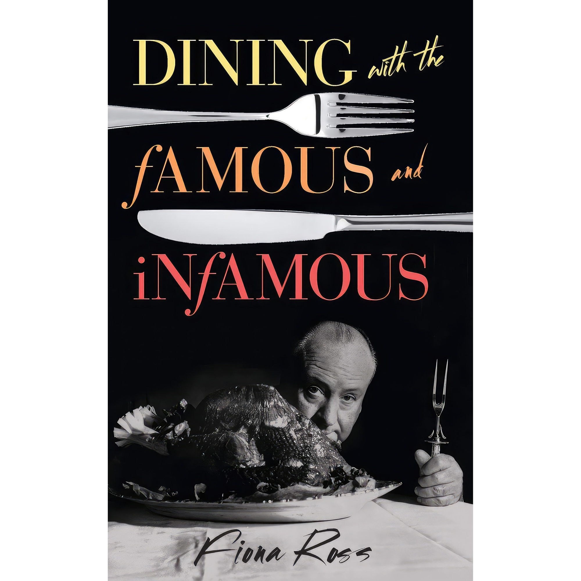 کتاب زبان اصلی Dining with the Famous and Infamous Dining with Destiny