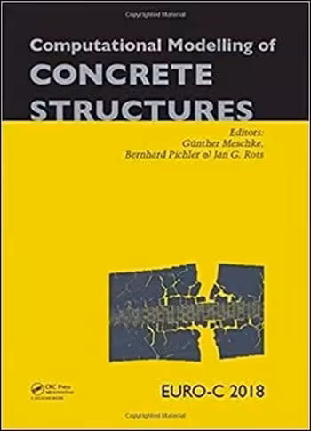 󾕇 دانلود کتاب Meschke G., Computational Modelling of Concrete Structures, 2018 - دانلود کتاب های دانشگاهی