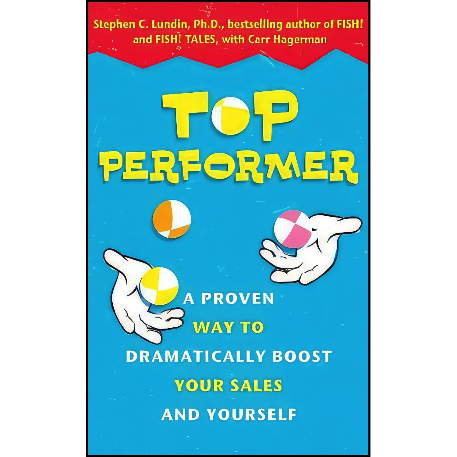 کتاب زبان اصلی Top Performer اثر Stephen C Lundin and Carr Hagerman