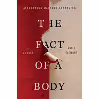 کتاب زبان اصلی The Fact of a Body A Murder and a Memoir انتشارات Flatiron Books