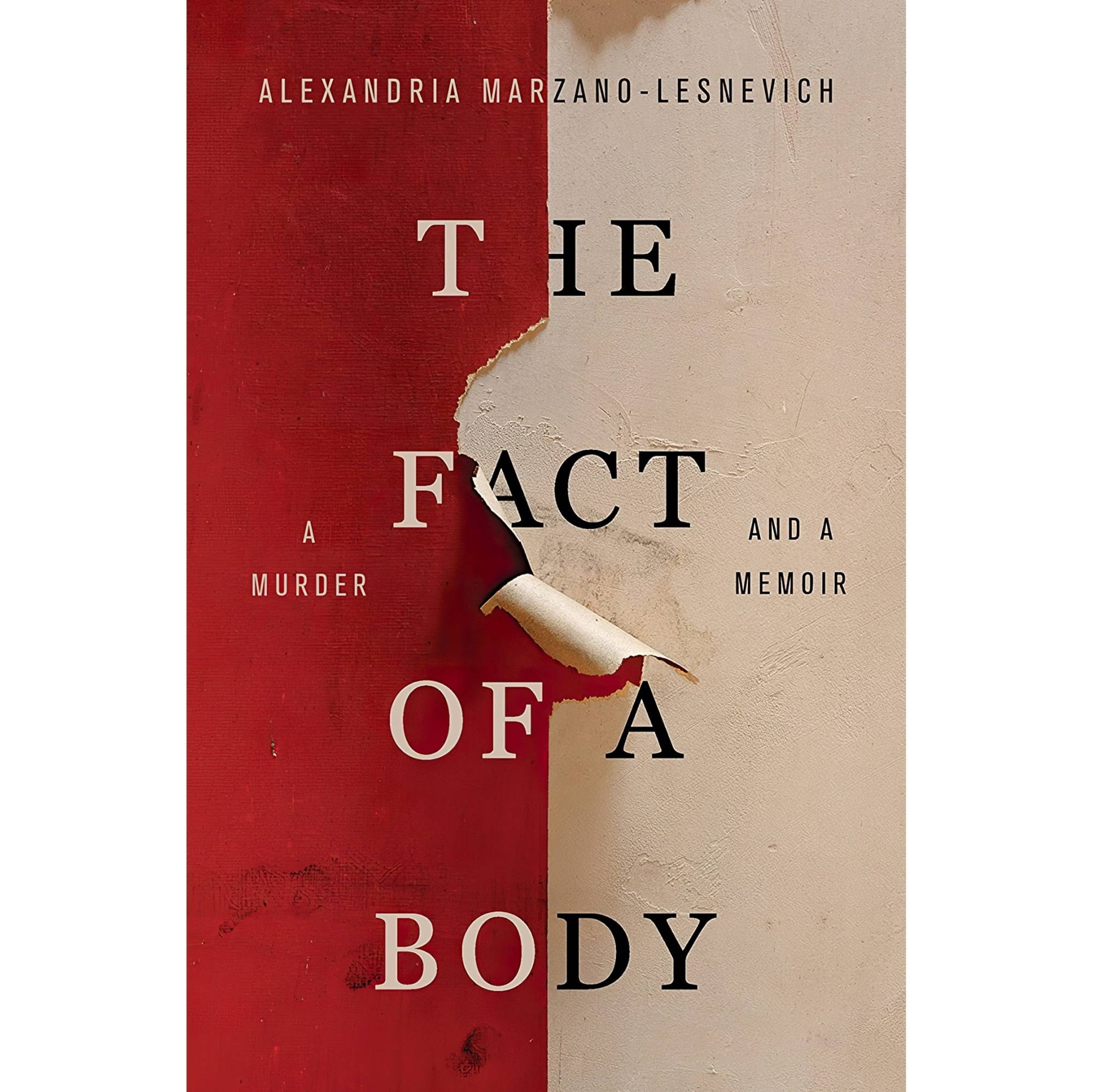 کتاب زبان اصلی The Fact of a Body A Murder and a Memoir انتشارات Flatiron Books