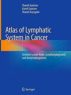 󾕇 دانلود کتاب Atlas Of Lymphatic System In Cancer - Signal Lymph Node, Lymphangiogenesis And Neolymphogenesis, 2020 - دانلود کتاب های دانشگاهی