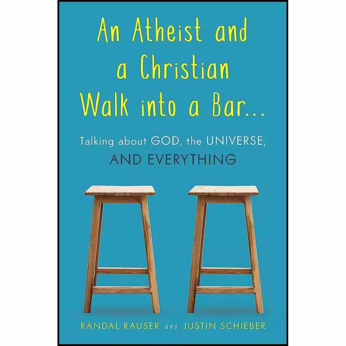 کتاب زبان اصلی An Atheist and a Christian Walk into a Bar انتشارات Prometheus