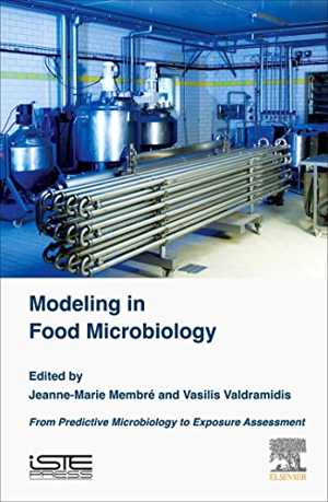 [PDF] دانلود کتاب Modeling In Food Microbiology - From Predictive Microbiology To Exposure Assessment, 2016