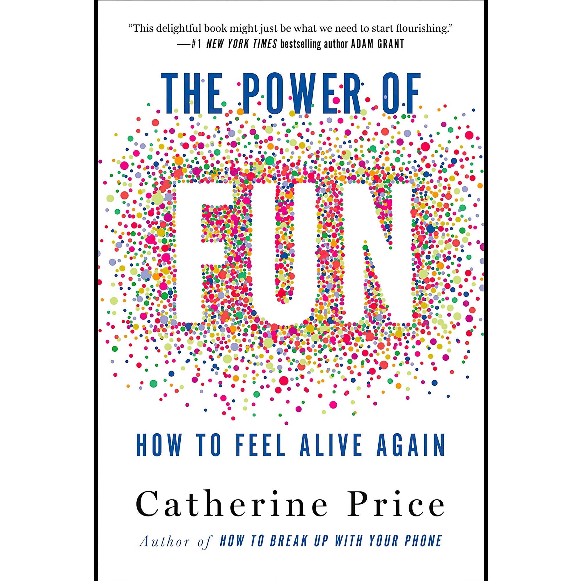 کتاب زبان اصلی The Power of Fun How to Feel Alive Again اثر Catherine Price