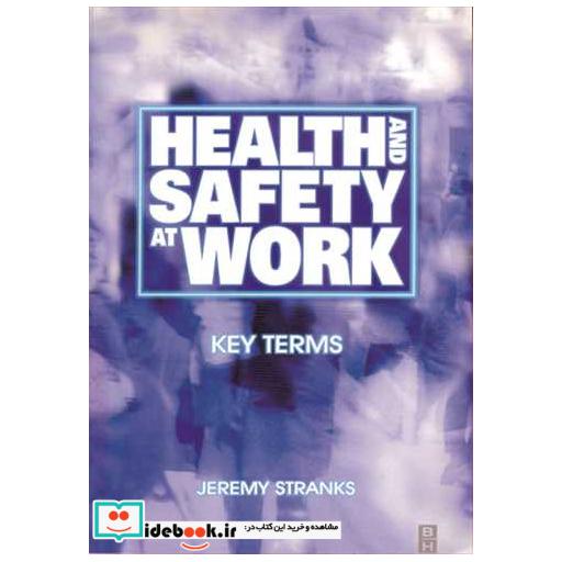 HEALTH AND SAFETY AT WORK