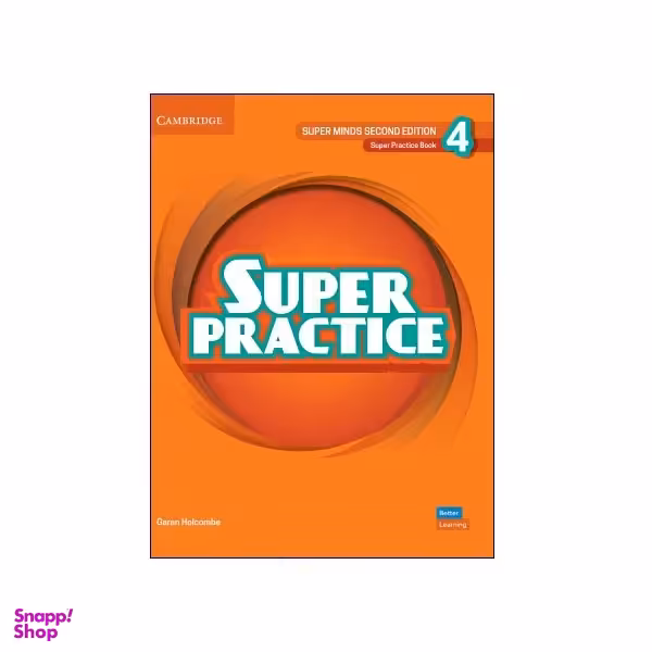 کتاب Super Practice 4 2nd اثر Emma Szlachta و Garan Holcombe انتشارات دانشگاه کمبریج