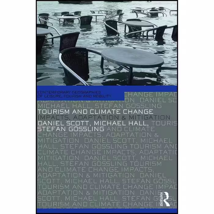کتاب زبان اصلی Tourism and Climate Change اثر جمعی از نویسندگان