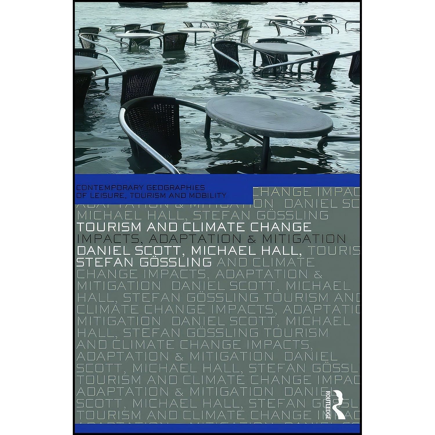 کتاب زبان اصلی Tourism and Climate Change اثر جمعی از نویسندگان