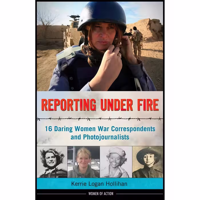 کتاب زبان اصلی Reporting Under Fire اثر Kerrie Logan Hollihan