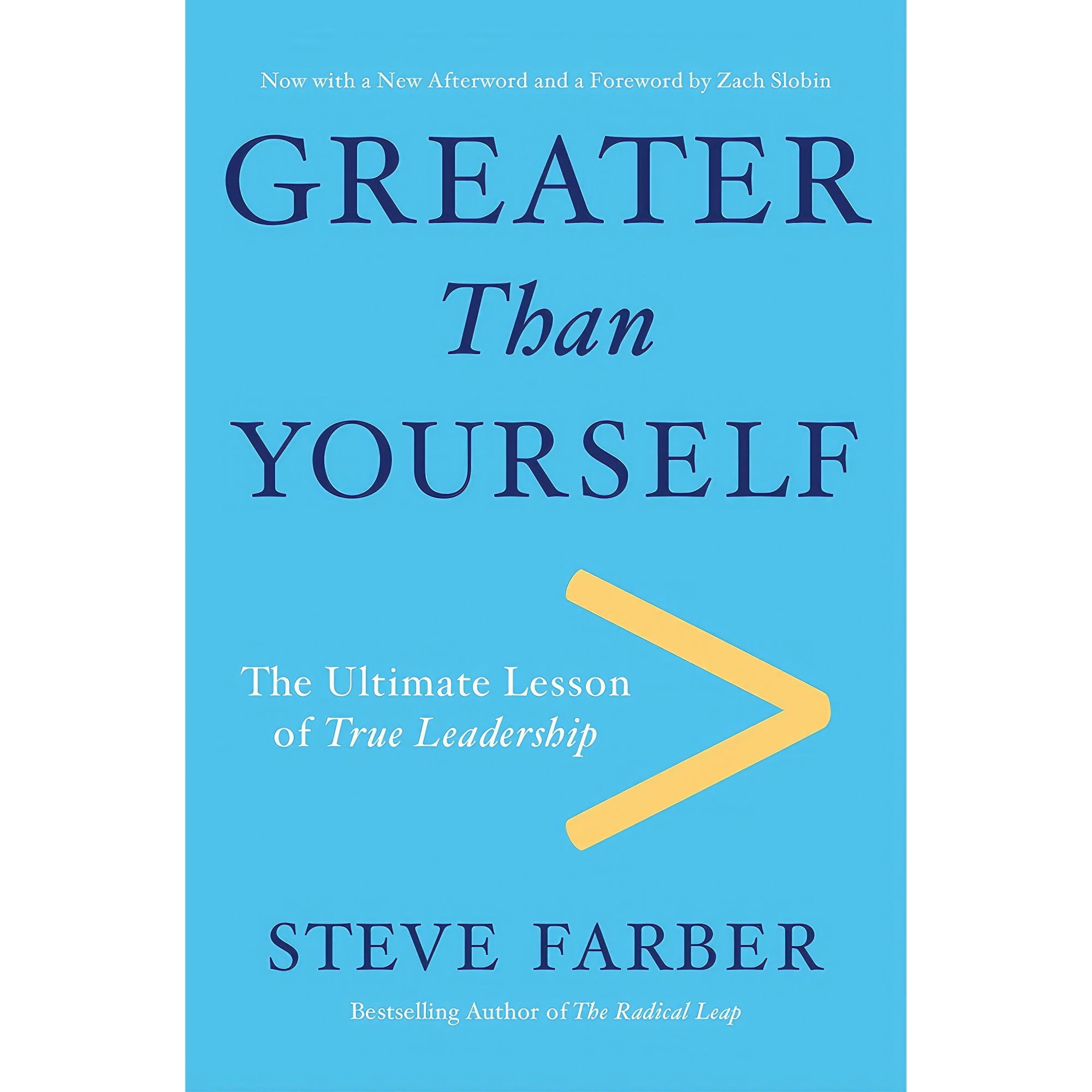 کتاب زبان اصلی Greater Than Yourself اثر Steve Farber and Zach Slobin