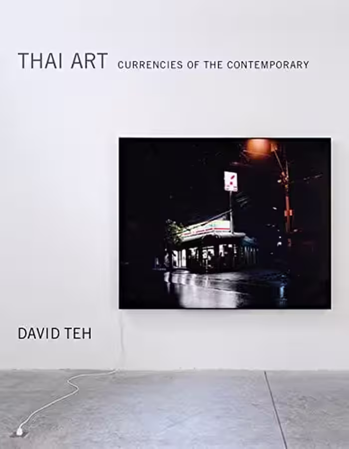 󾕇 دانلود کتاب Thai Art - Currencies Of The Contemporary, 2017 - دانلود کتاب های دانشگاهی