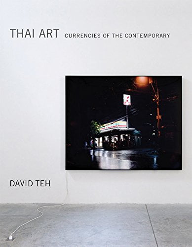  دانلود کتاب Thai Art - Currencies Of The Contemporary, 2017 - دانلود کتاب های دانشگاهی